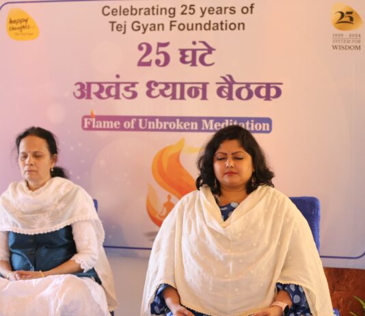अखंड ध्यान आणि तप यांद्वारे जागतिक चेतनेमध्ये आमूलाग्र परिवर्तन होईल – तेजविद्या